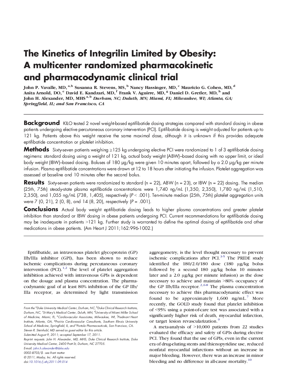 Clinical InvestigationAcute Ischemic Heart DiseaseThe Kinetics of Integrilin Limited by Obesity: A multicenter randomized pharmacokinetic and pharmacodynamic clinical trial