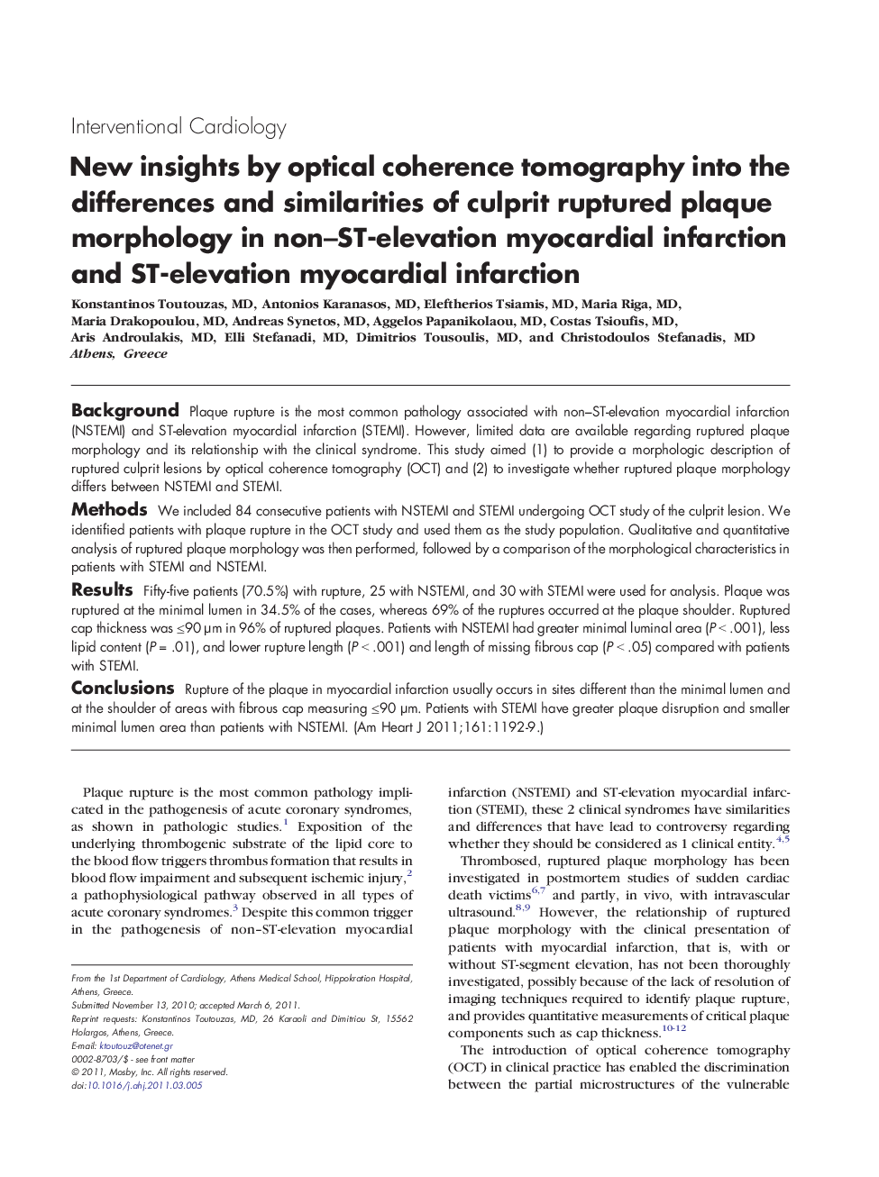 عکس صفحه اول مقاله: New insights by optical coherence tomography into the differences and similarities of culprit ruptured plaque morphology in non-ST-elevation myocardial infarction and ST-elevation myocardial infarction New insights by optical coherence tomography into the differences and similarities of culprit ruptured plaque morphology in non-ST-elevation myocardial infarction and ST-elevation myocardial infarction