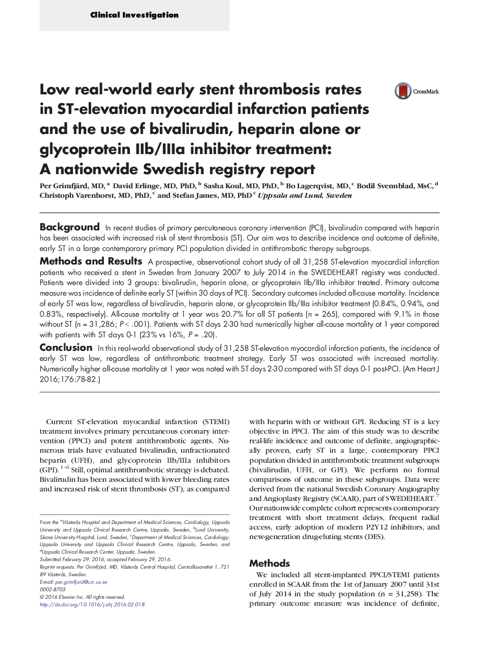 Clinical InvestigationLow real-world early stent thrombosis rates in ST-elevation myocardial infarction patients and the use of bivalirudin, heparin alone or glycoprotein IIb/IIIa inhibitor treatment: A nationwide Swedish registry report