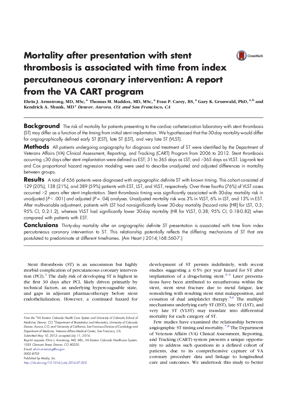 Mortality after presentation with stent thrombosis is associated with time from index percutaneous coronary intervention: A report from the VA CART program