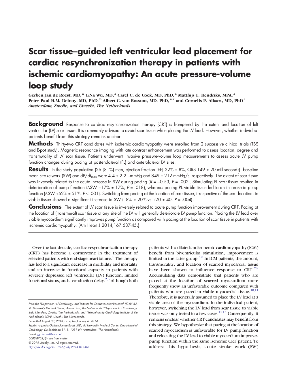 Scar tissue-guided left ventricular lead placement for cardiac resynchronization therapy in patients with ischemic cardiomyopathy: An acute pressure-volume loop study