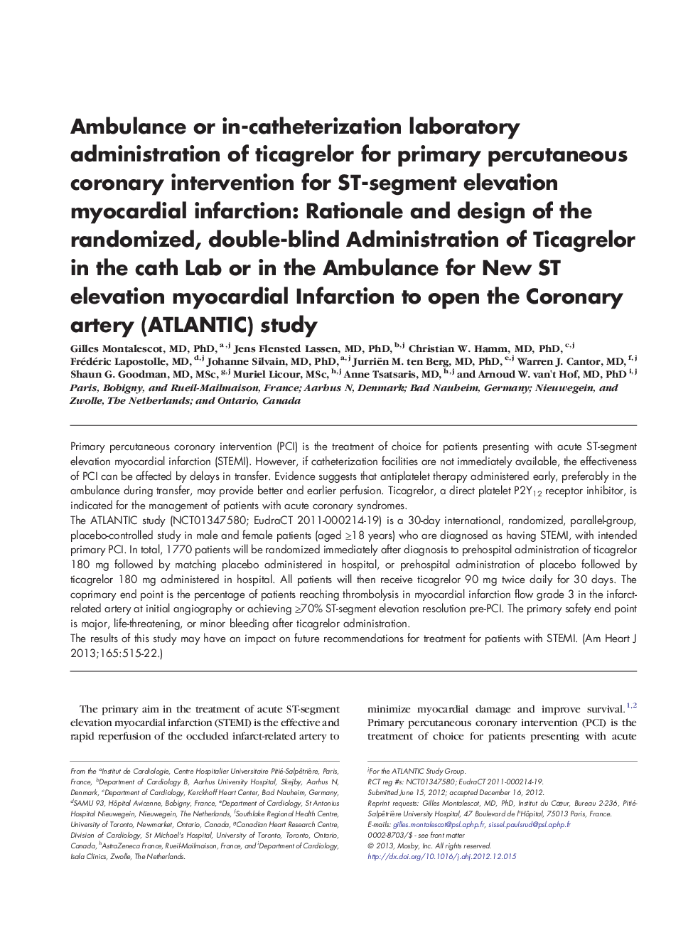 Ambulance or in-catheterization laboratory administration of ticagrelor for primary percutaneous coronary intervention for ST-segment elevation myocardial infarction: Rationale and design of the randomized, double-blind Administration of Ticagrelor in the