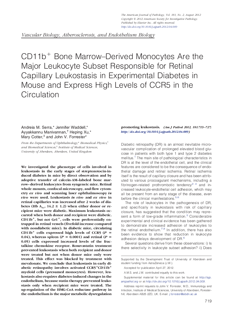 CD11b+ Bone Marrow-Derived Monocytes Are the Major Leukocyte Subset Responsible for Retinal Capillary Leukostasis in Experimental Diabetes in Mouse and Express High Levels of CCR5 in the Circulation