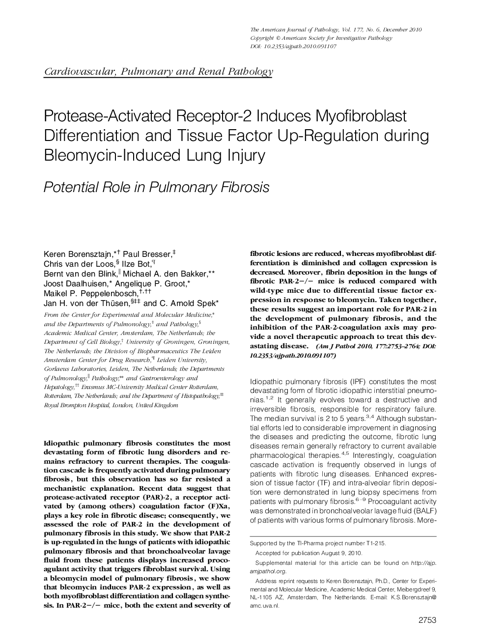 Regular ArticlesProtease-Activated Receptor-2 Induces Myofibroblast Differentiation and Tissue Factor Up-Regulation during Bleomycin-Induced Lung Injury: Potential Role in Pulmonary Fibrosis