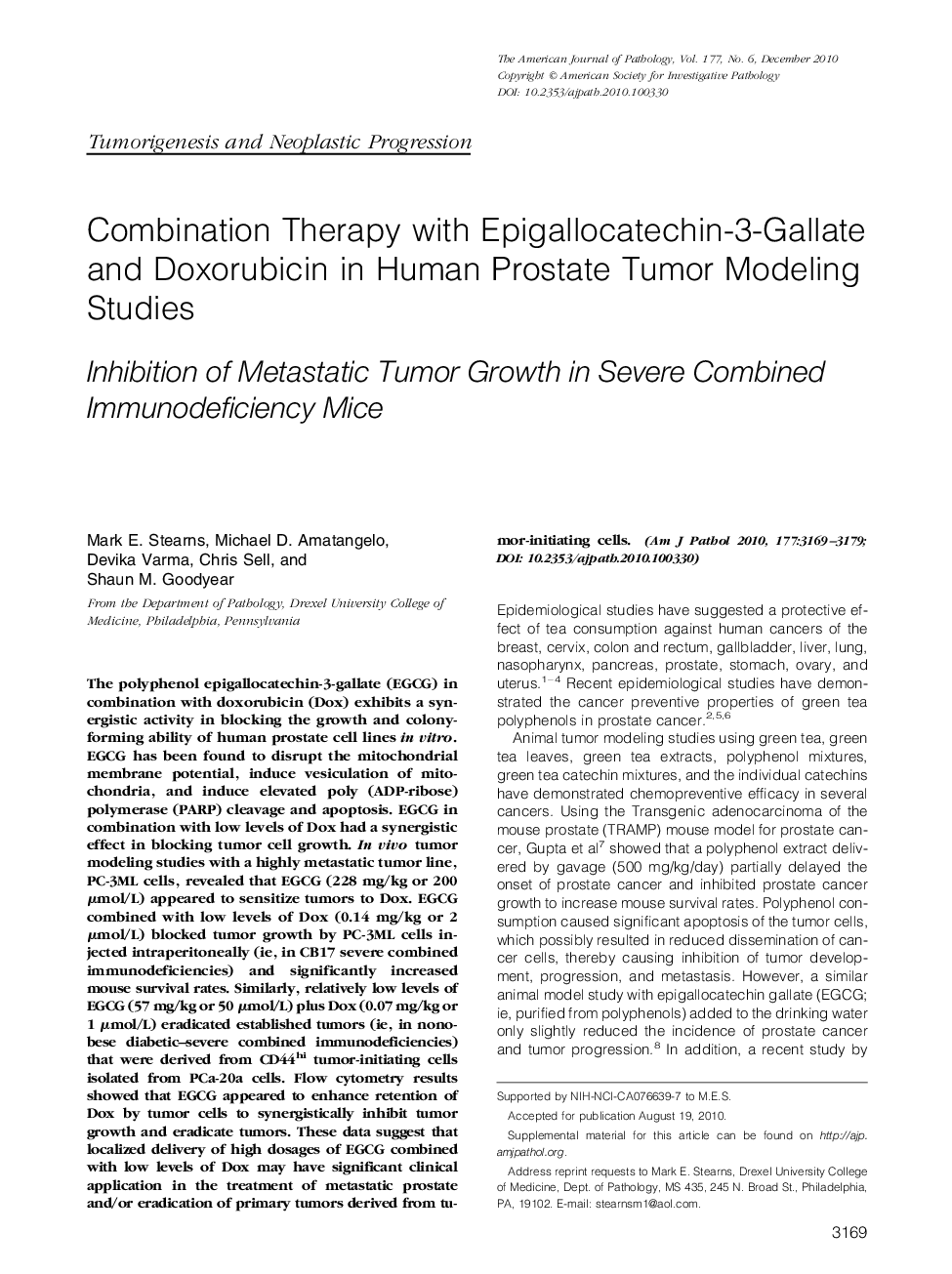 Regular ArticlesCombination Therapy with Epigallocatechin-3-Gallate and Doxorubicin in Human Prostate Tumor Modeling Studies: Inhibition of Metastatic Tumor Growth in Severe Combined Immunodeficiency Mice