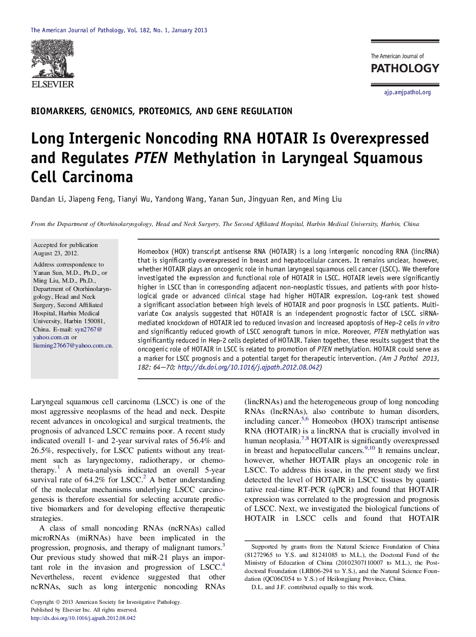 Long Intergenic Noncoding RNA HOTAIR Is Overexpressed and Regulates PTEN Methylation in Laryngeal Squamous Cell Carcinoma