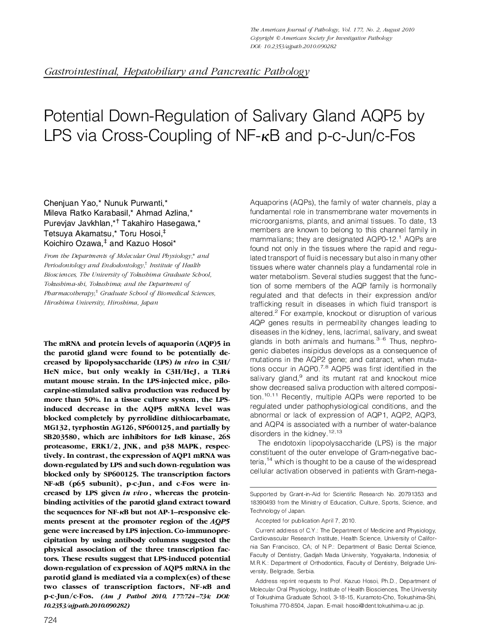Regular ArticlesPotential Down-Regulation of Salivary Gland AQP5 by LPS via Cross-Coupling of NF-ÎºB and p-c-Jun/c-Fos