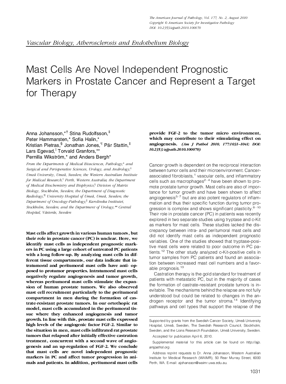 Regular ArticlesMast Cells Are Novel Independent Prognostic Markers in Prostate Cancer and Represent a Target for Therapy