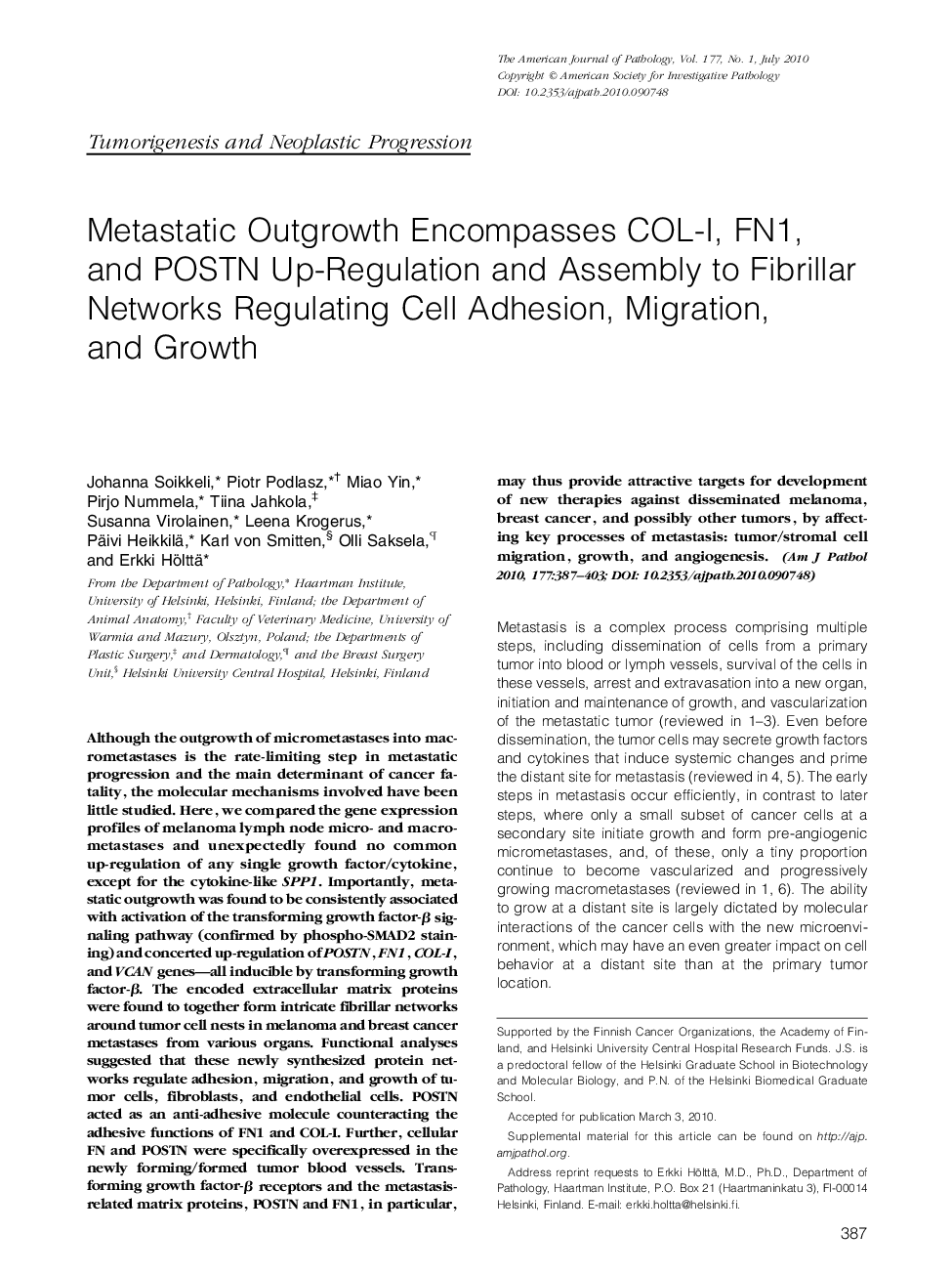 Metastatic Outgrowth Encompasses COL-I, FN1, and POSTN Up-Regulation and Assembly to Fibrillar Networks Regulating Cell Adhesion, Migration, and Growth