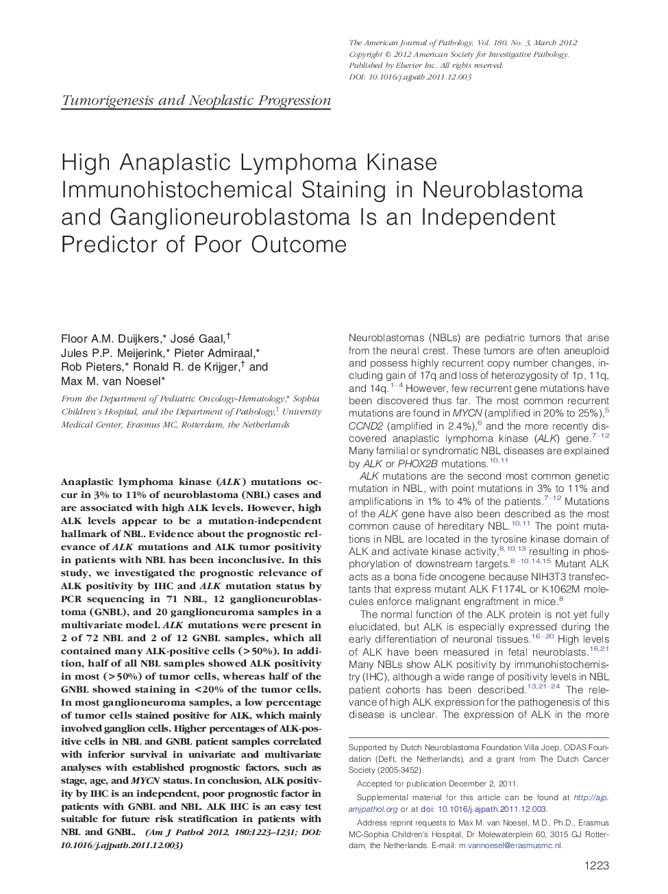 Regular articleTumorigenesis and neoplastic progressionHigh Anaplastic Lymphoma Kinase Immunohistochemical Staining in Neuroblastoma and Ganglioneuroblastoma Is an Independent Predictor of Poor Outcome