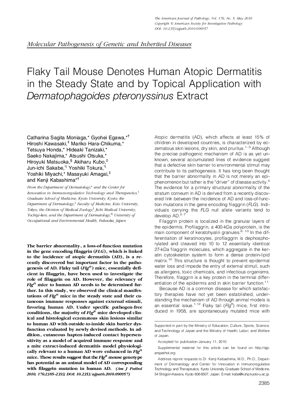 Regular ArticlesFlaky Tail Mouse Denotes Human Atopic Dermatitis in the Steady State and by Topical Application with Dermatophagoides pteronyssinus Extract