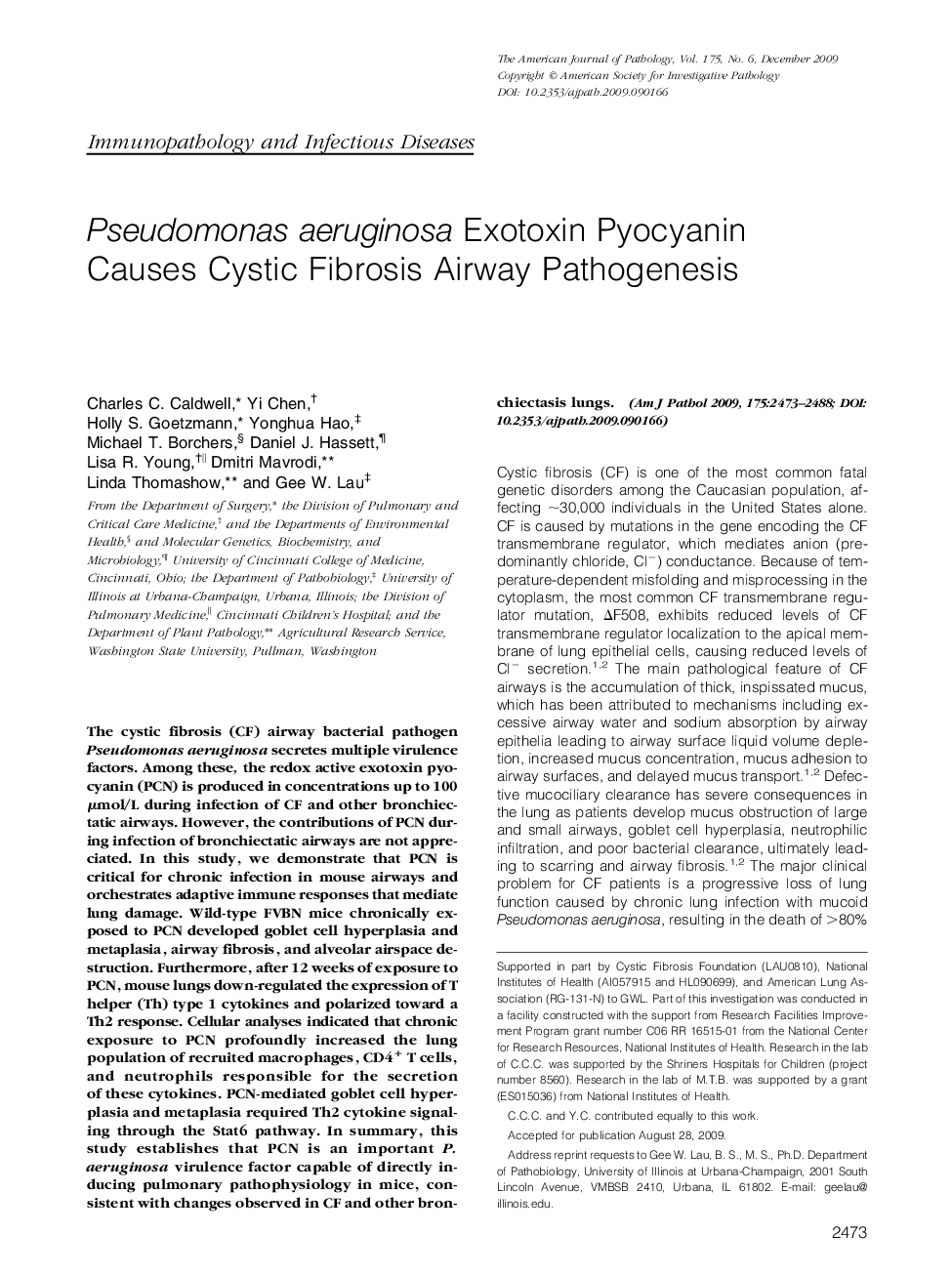 Regular ArticlesPseudomonas aeruginosa Exotoxin Pyocyanin Causes Cystic Fibrosis Airway Pathogenesis