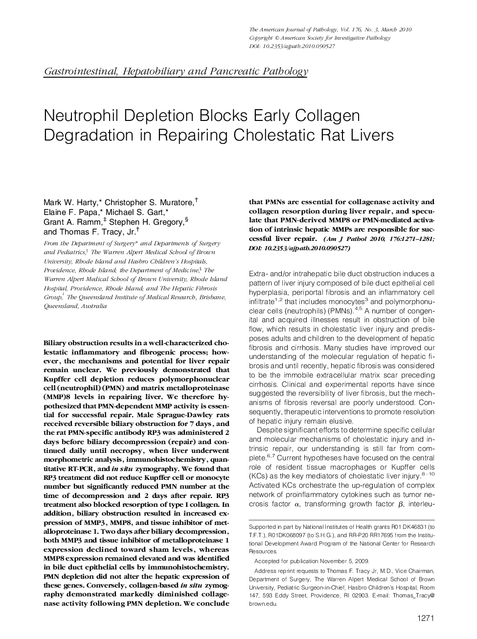 Regular ArticlesNeutrophil Depletion Blocks Early Collagen Degradation in Repairing Cholestatic Rat Livers