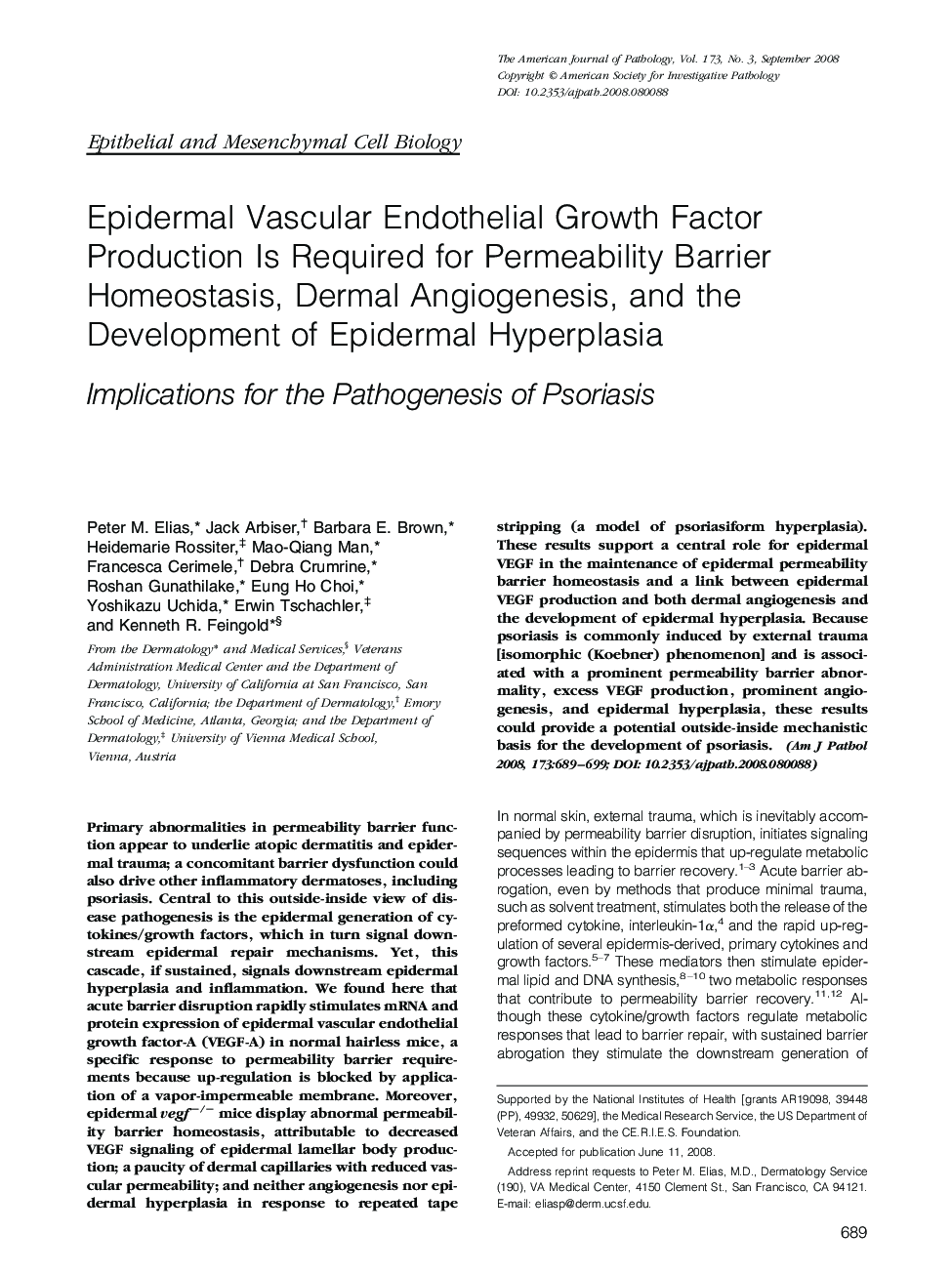 Epidermal Vascular Endothelial Growth Factor Production Is Required for Permeability Barrier Homeostasis, Dermal Angiogenesis, and the Development of Epidermal Hyperplasia