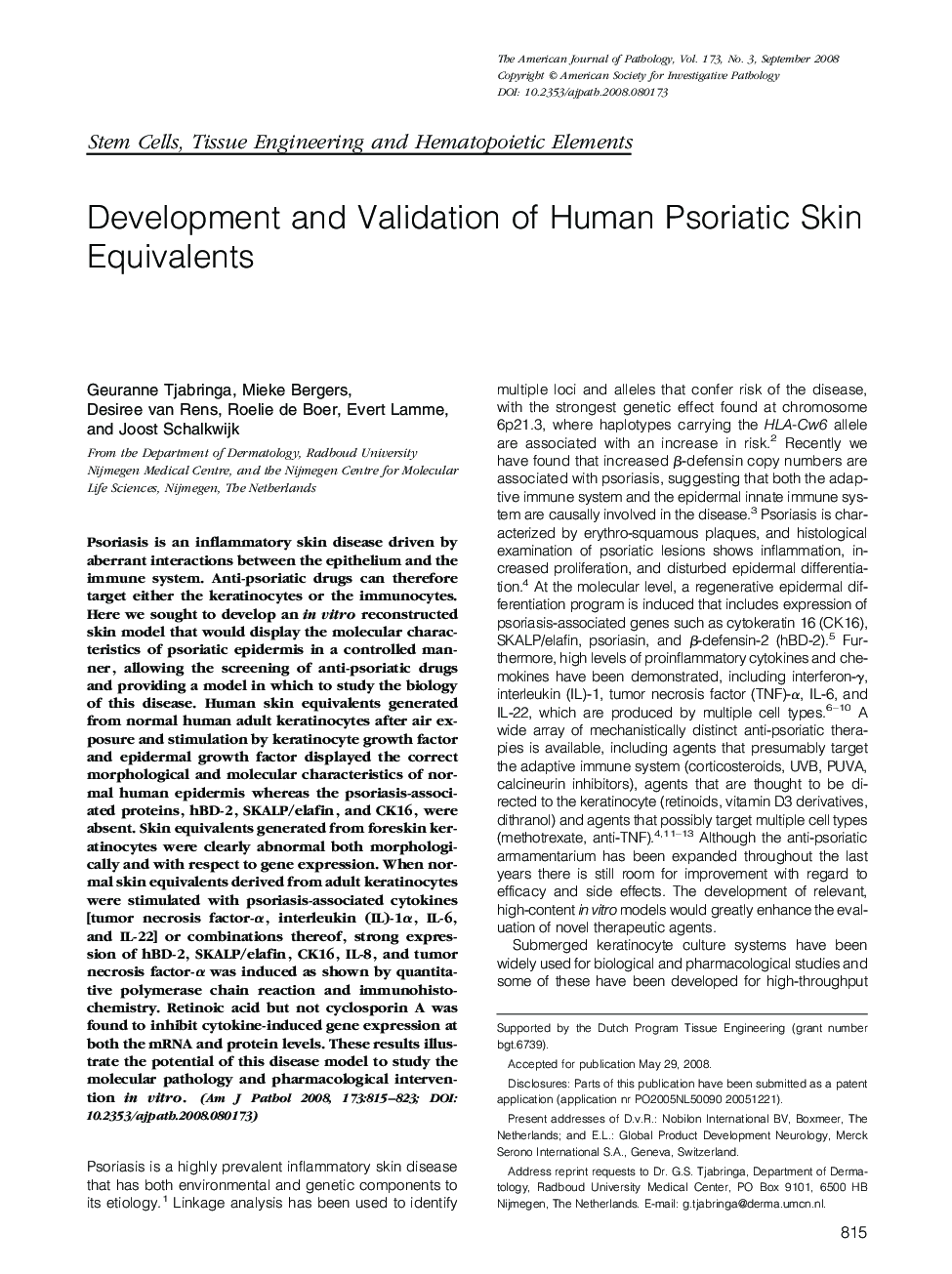 Regular ArticlesDevelopment and Validation of Human Psoriatic Skin Equivalents