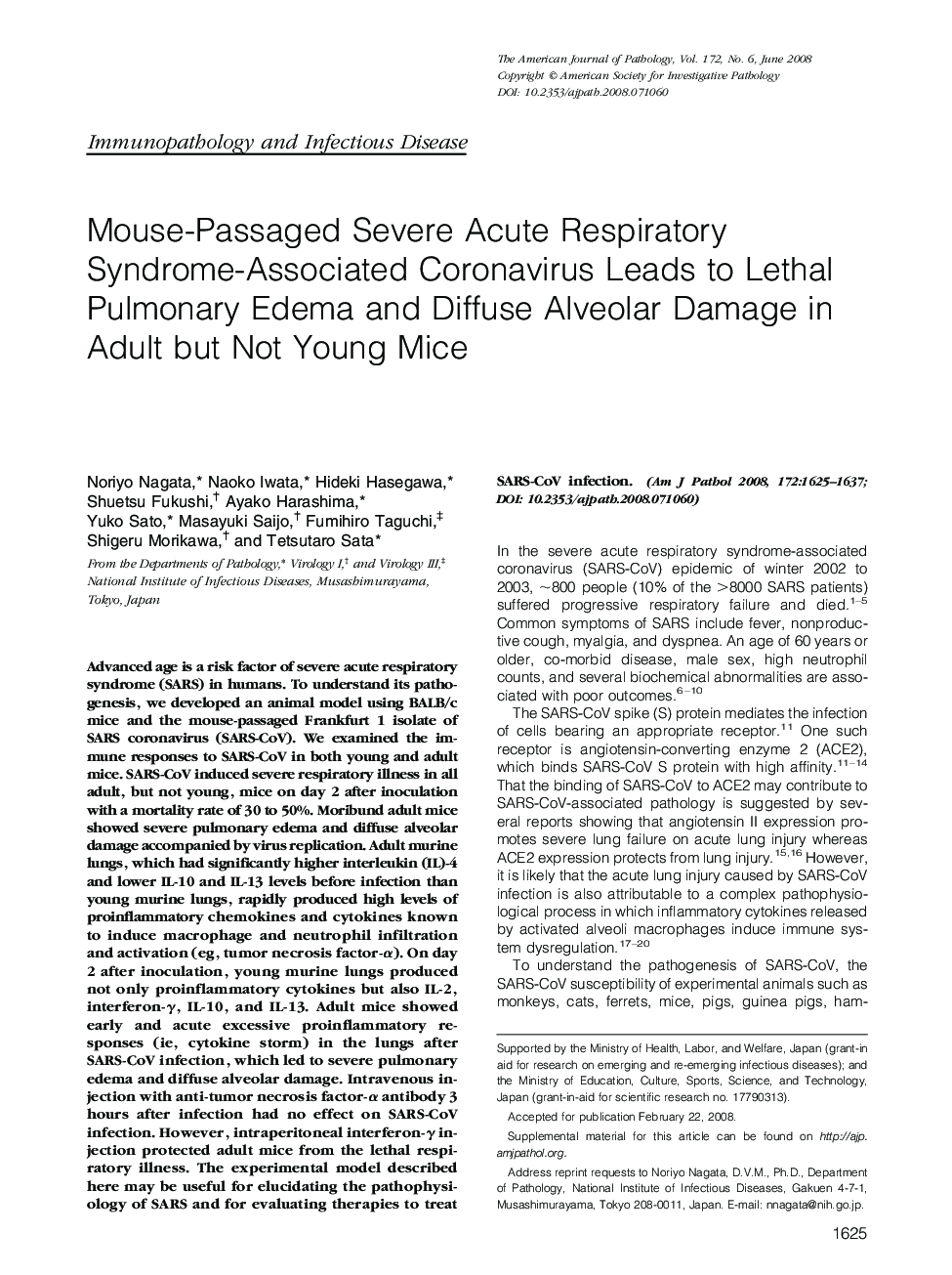 Regular ArticlesMouse-Passaged Severe Acute Respiratory Syndrome-Associated Coronavirus Leads to Lethal Pulmonary Edema and Diffuse Alveolar Damage in Adult but Not Young Mice