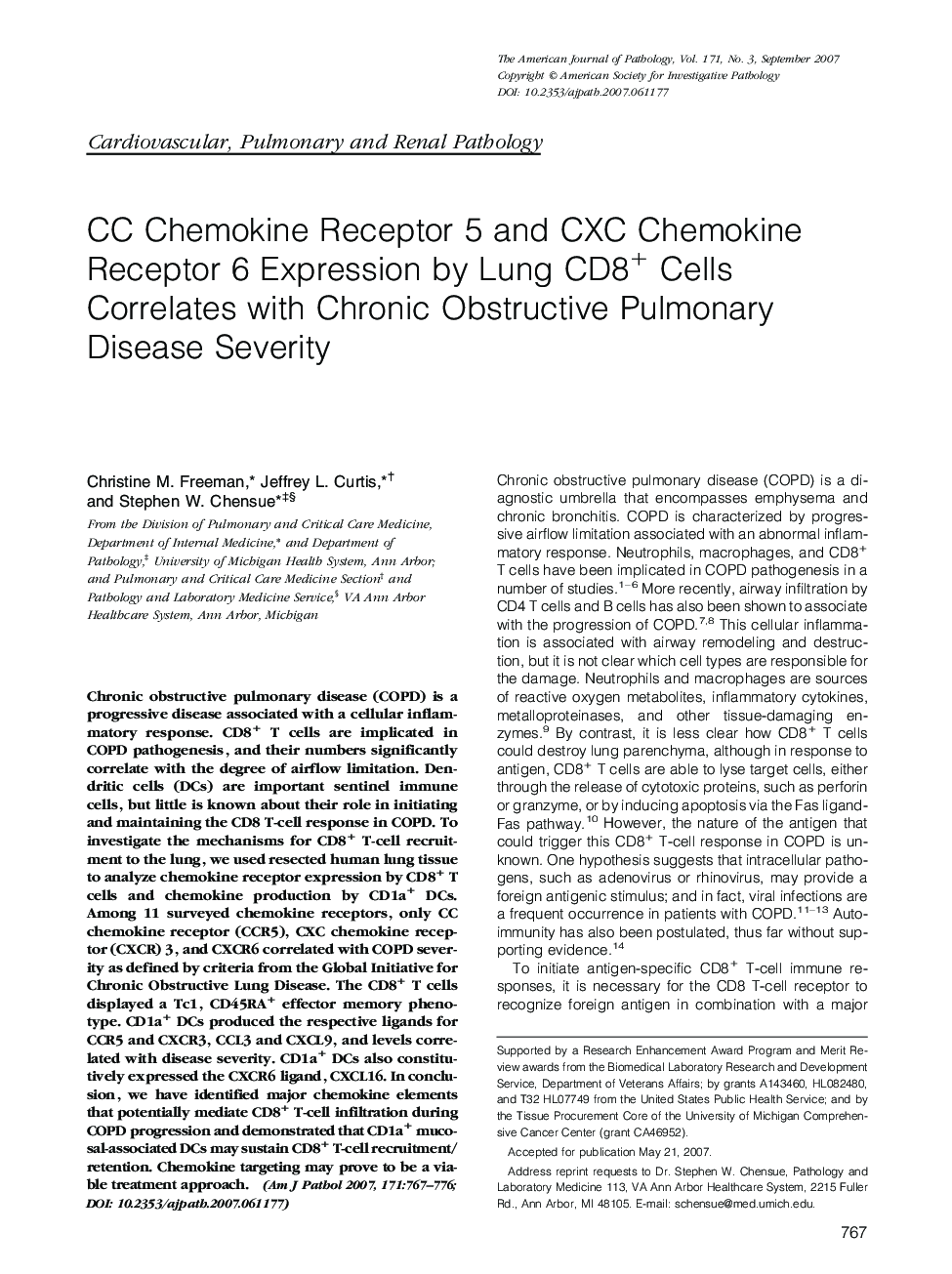 Regular ArticlesCC Chemokine Receptor 5 and CXC Chemokine Receptor 6 Expression by Lung CD8+ Cells Correlates with Chronic Obstructive Pulmonary Disease Severity