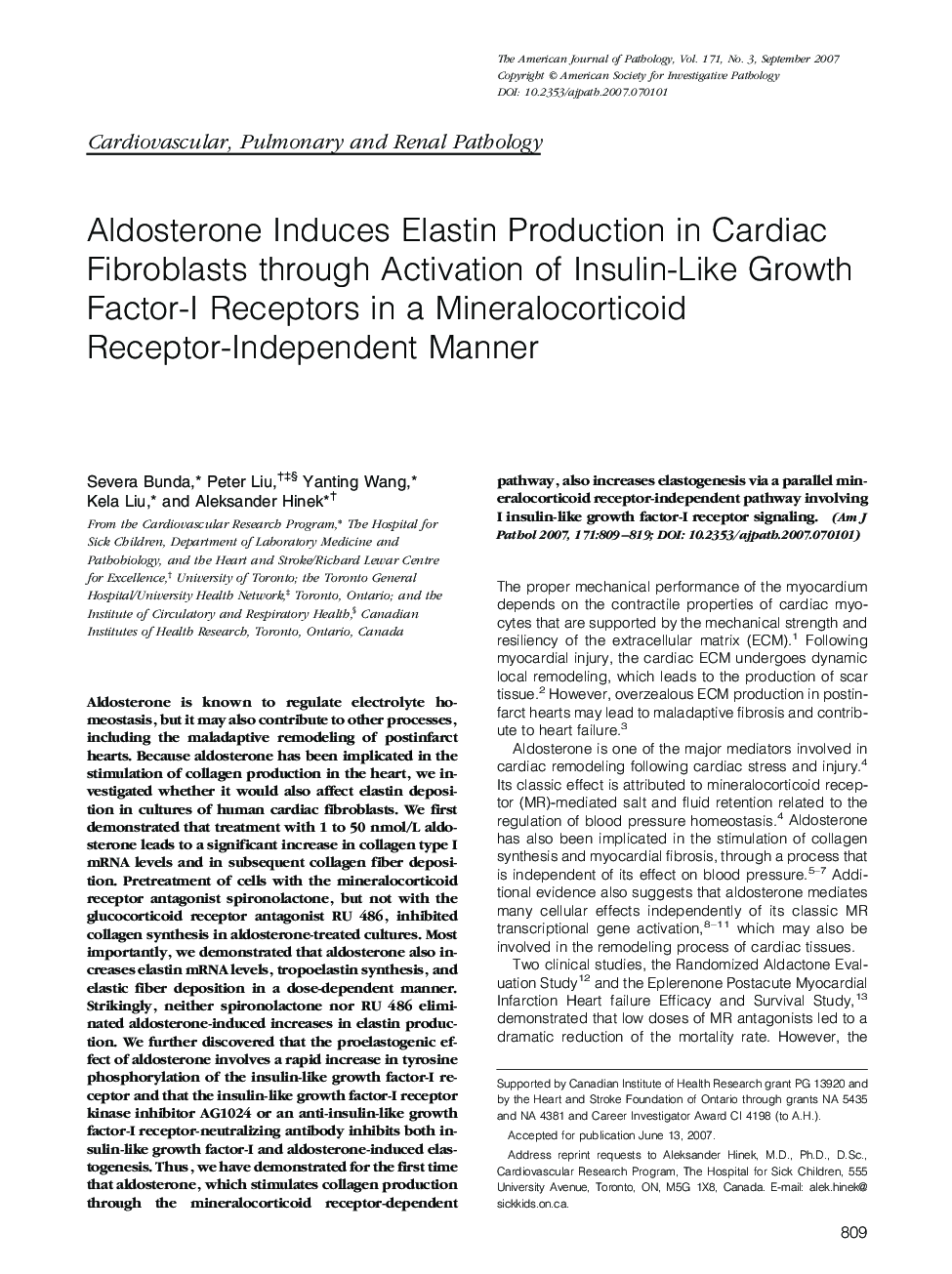 Regular ArticlesAldosterone Induces Elastin Production in Cardiac Fibroblasts through Activation of Insulin-Like Growth Factor-I Receptors in a Mineralocorticoid Receptor-Independent Manner
