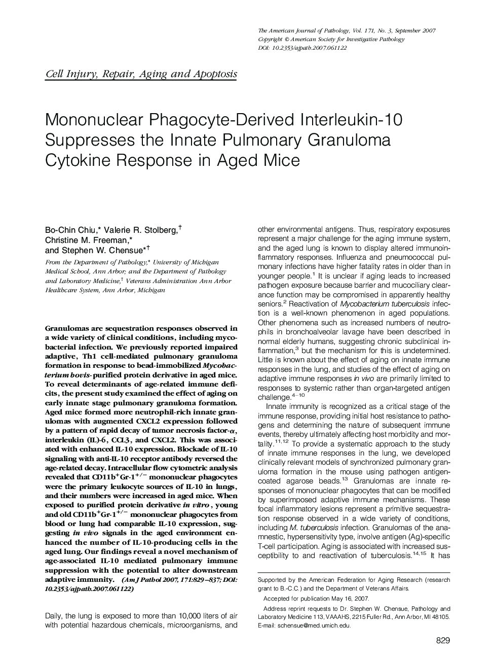 Regular ArticlesMononuclear Phagocyte-Derived Interleukin-10 Suppresses the Innate Pulmonary Granuloma Cytokine Response in Aged Mice