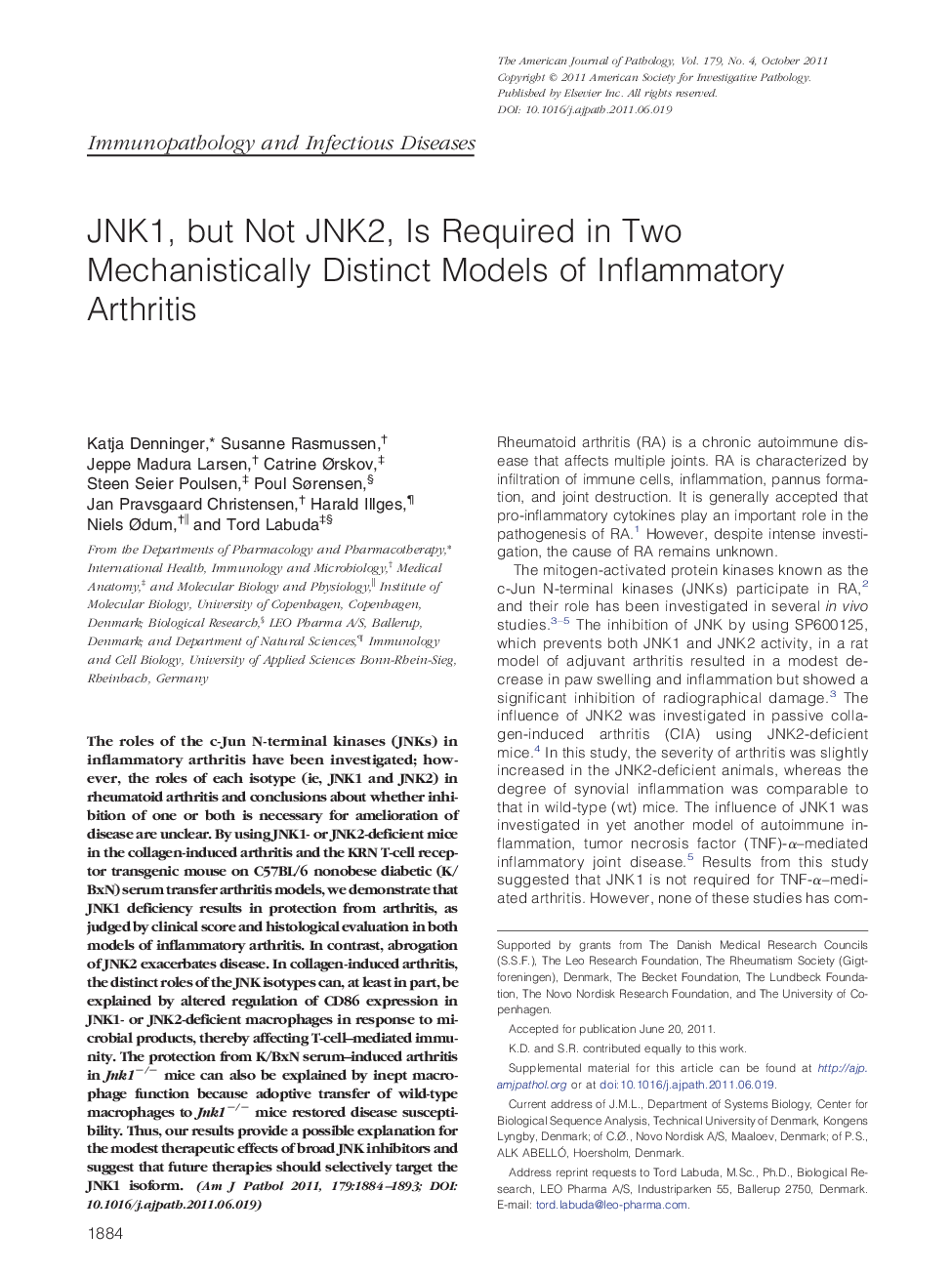Regular articleImmunopathology and infectious diseaseJNK1, but Not JNK2, Is Required in Two Mechanistically Distinct Models of Inflammatory Arthritis