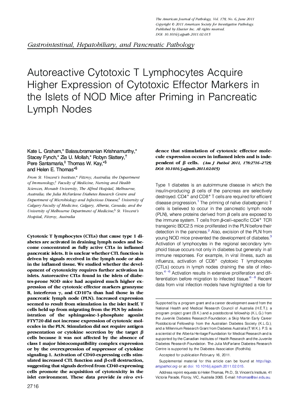 Regular articleGastrointestinal, hepatobiliary, and pancreatic pathologyAutoreactive Cytotoxic T Lymphocytes Acquire Higher Expression of Cytotoxic Effector Markers in the Islets of NOD Mice after Priming in Pancreatic Lymph Nodes