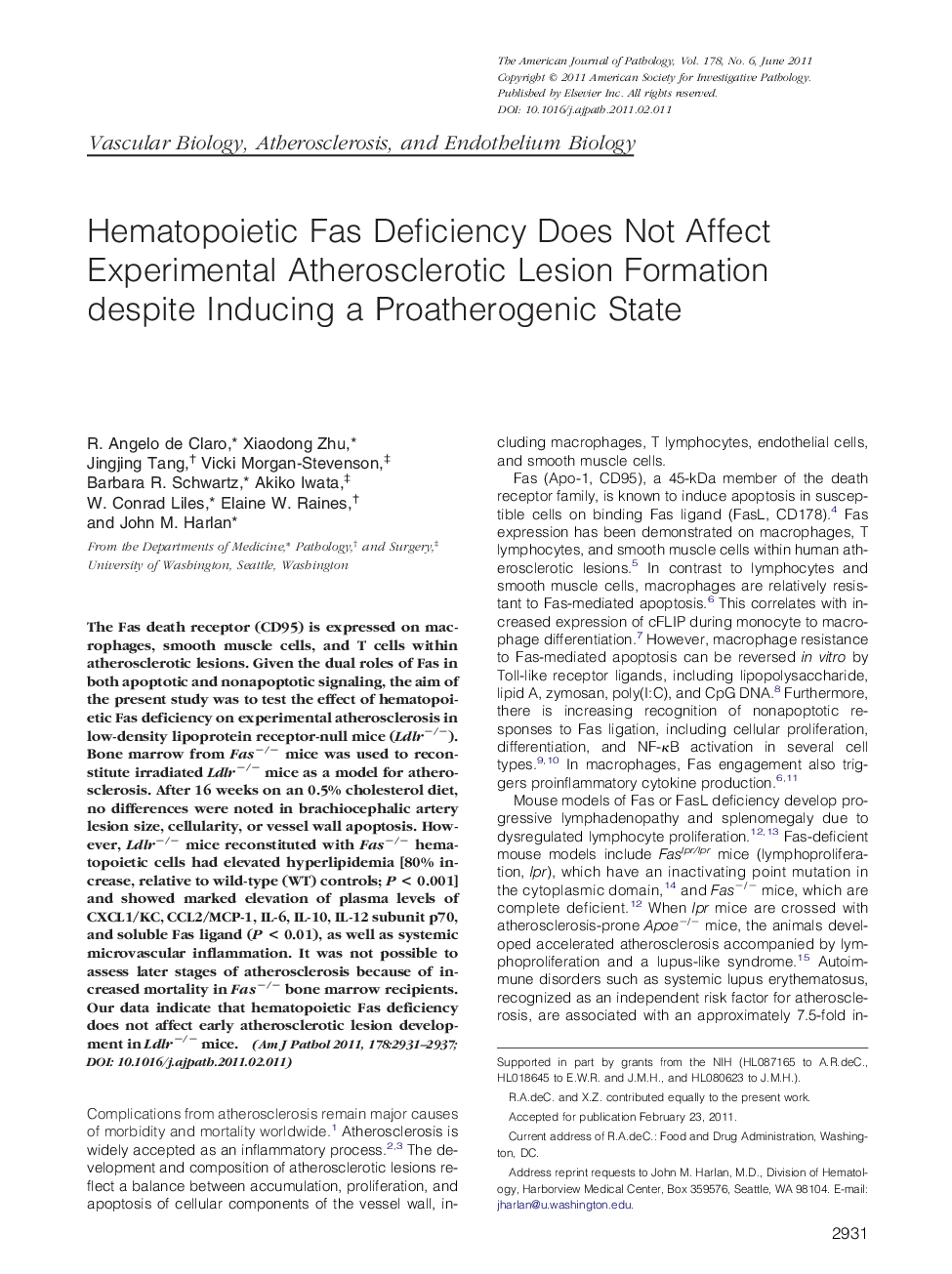 Regular articleVascular biology, atherosclerosis, and endothelium biologyHematopoietic Fas Deficiency Does Not Affect Experimental Atherosclerotic Lesion Formation despite Inducing a Proatherogenic State