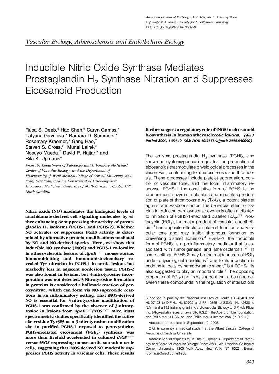 Regular ArticlesInducible Nitric Oxide Synthase Mediates Prostaglandin H2 Synthase Nitration and Suppresses Eicosanoid Production