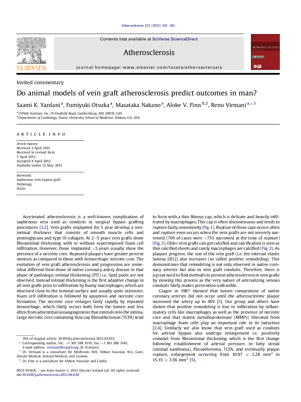 Do animal models of vein graft atherosclerosis predict outcomes in man?