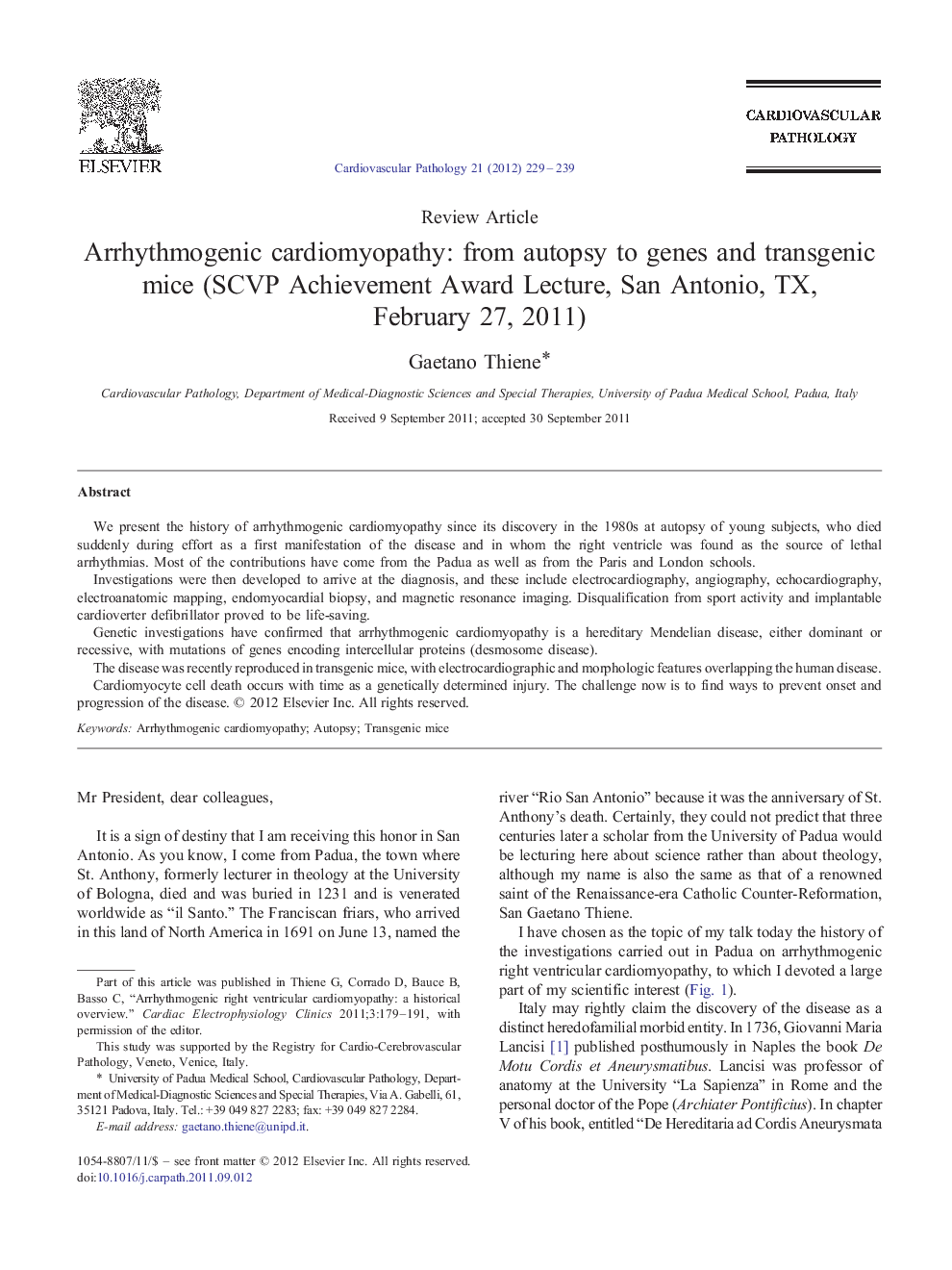 Arrhythmogenic cardiomyopathy: from autopsy to genes and transgenic mice (SCVP Achievement Award Lecture, San Antonio, TX, February 27, 2011)