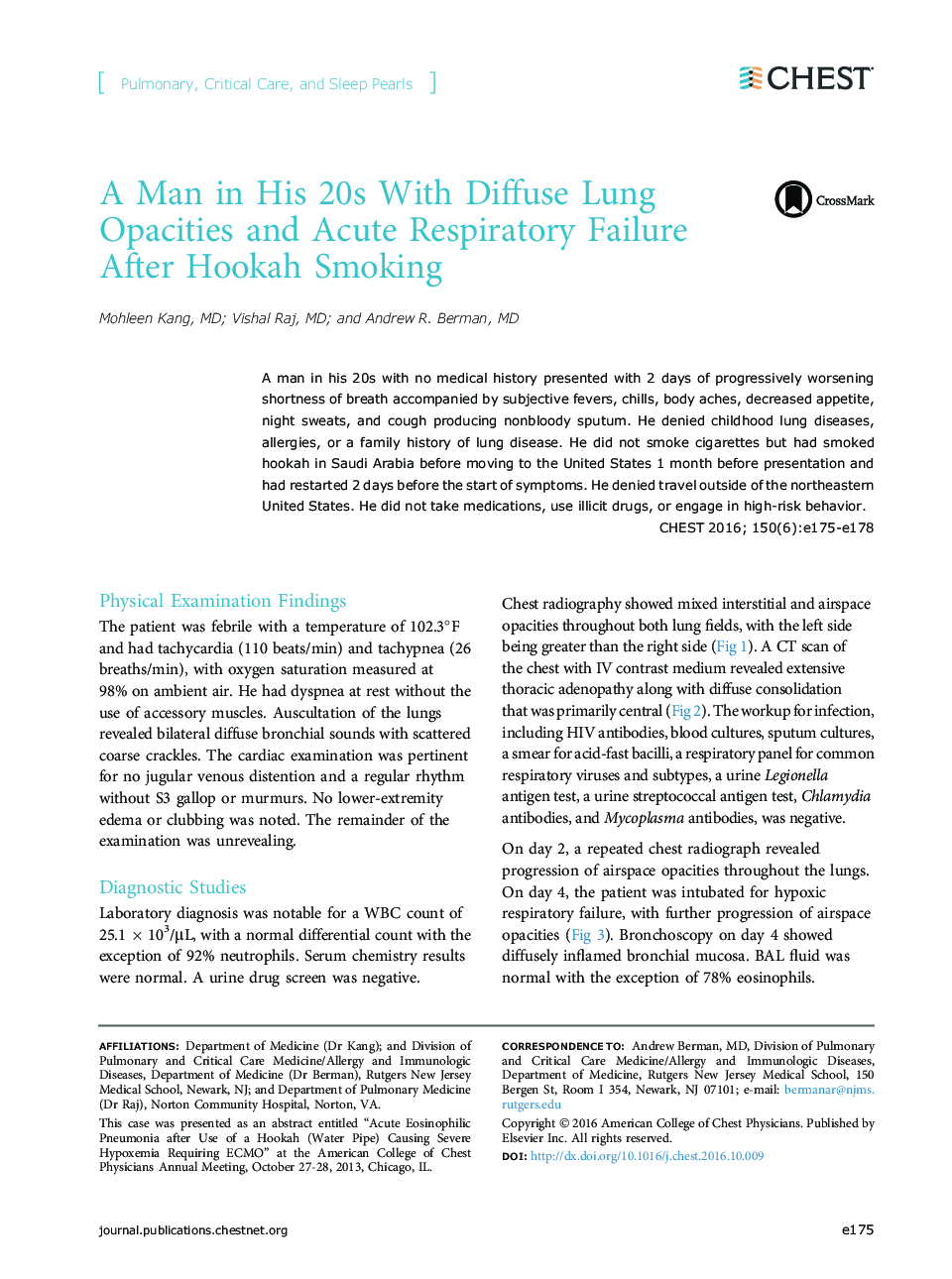 A Man in His 20s With Diffuse Lung Opacities and Acute Respiratory Failure After Hookah Smoking