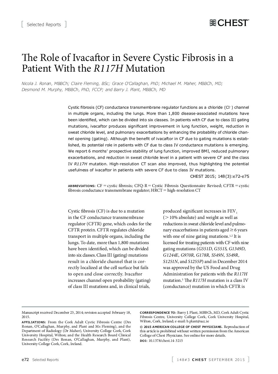 The Role of Ivacaftor in Severe Cystic Fibrosis in a Patient With the R117H Mutation