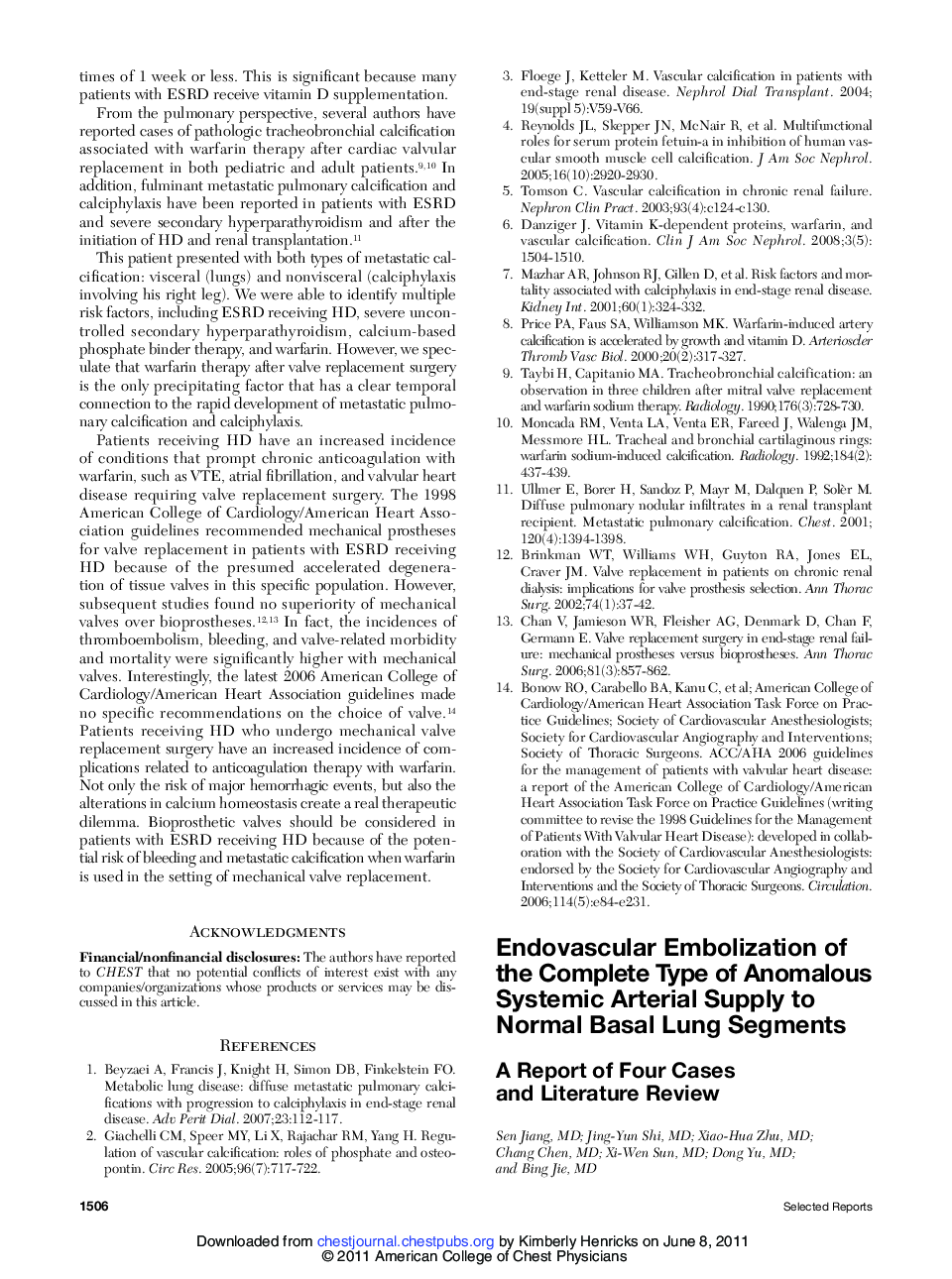 Endovascular Embolization of the Complete Type of Anomalous Systemic Arterial Supply to Normal Basal Lung Segments