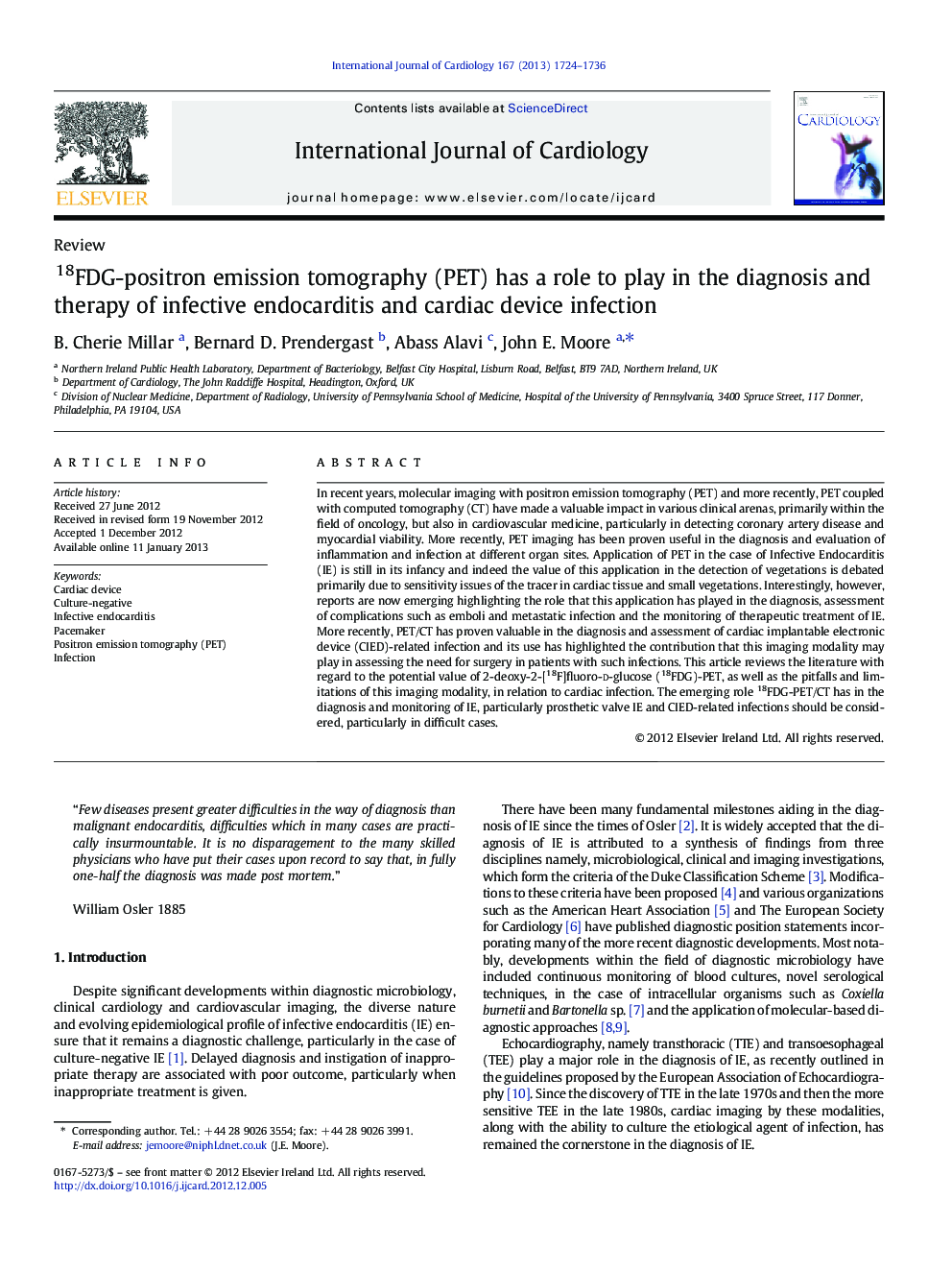 18FDG-positron emission tomography (PET) has a role to play in the diagnosis and therapy of infective endocarditis and cardiac device infection