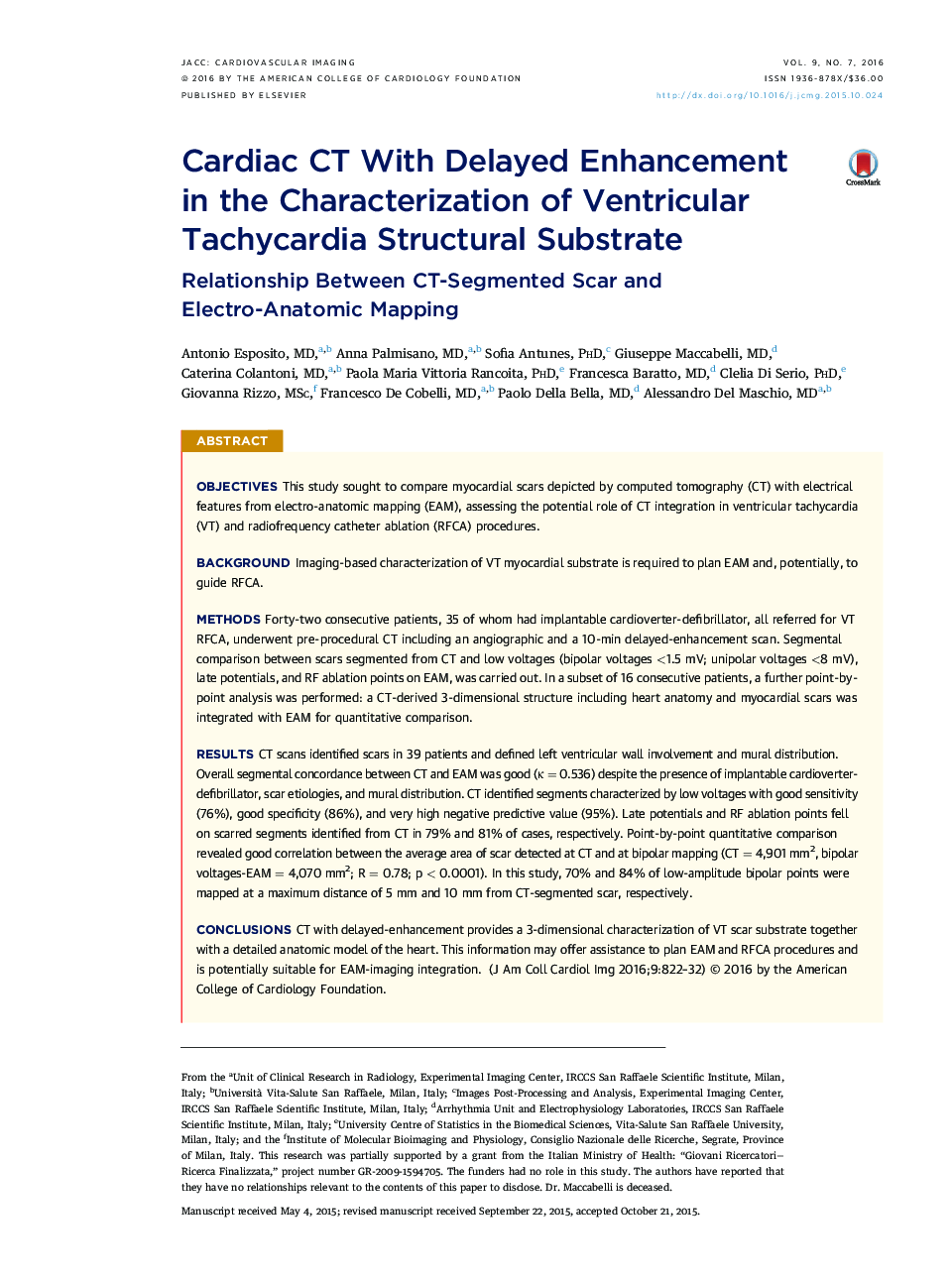 Cardiac CT With Delayed Enhancement inÂ the Characterization of Ventricular Tachycardia Structural Substrate: Relationship Between CT-Segmented Scar and Electro-Anatomic Mapping