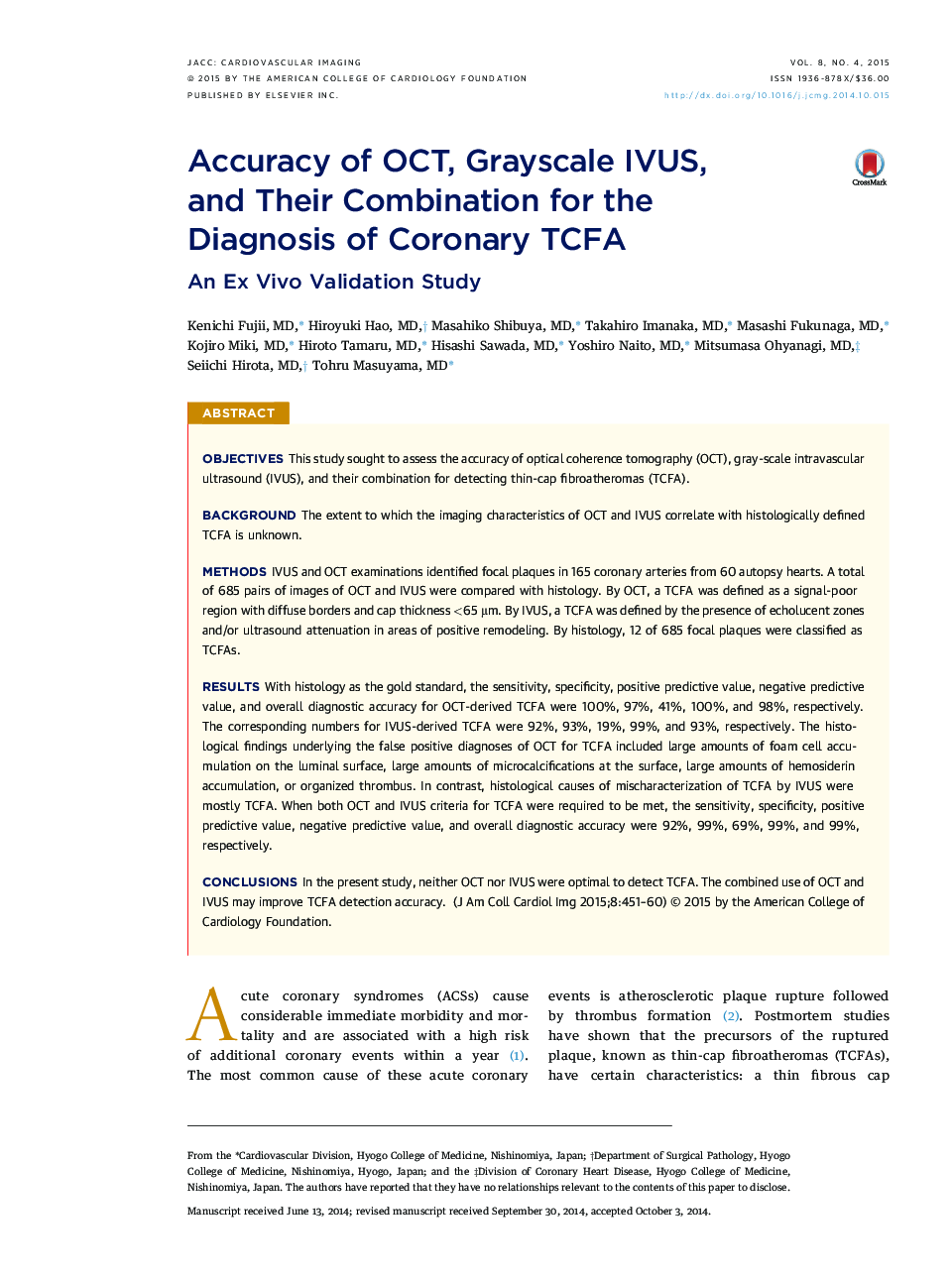 Accuracy of OCT, Grayscale IVUS, and Their Combination for the Diagnosis of Coronary TCFA: An ExÂ Vivo Validation Study