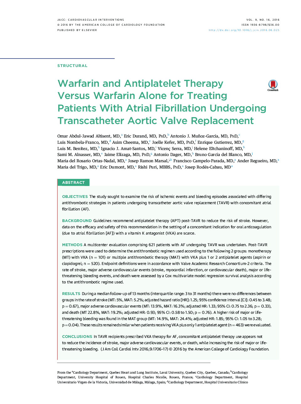 Warfarin and Antiplatelet Therapy VersusÂ Warfarin Alone for Treating PatientsÂ WithÂ Atrial Fibrillation Undergoing Transcatheter Aortic Valve Replacement