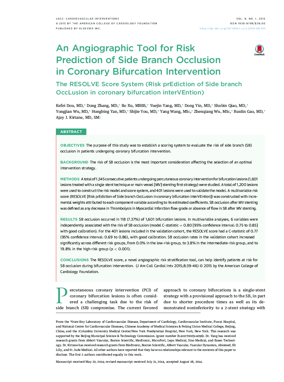 An Angiographic Tool for Risk PredictionÂ of Side Branch Occlusion inÂ Coronary Bifurcation Intervention: The RESOLVE Score System (Risk prEdiction of Side branch OccLusion in coronary bifurcation interVEntion)