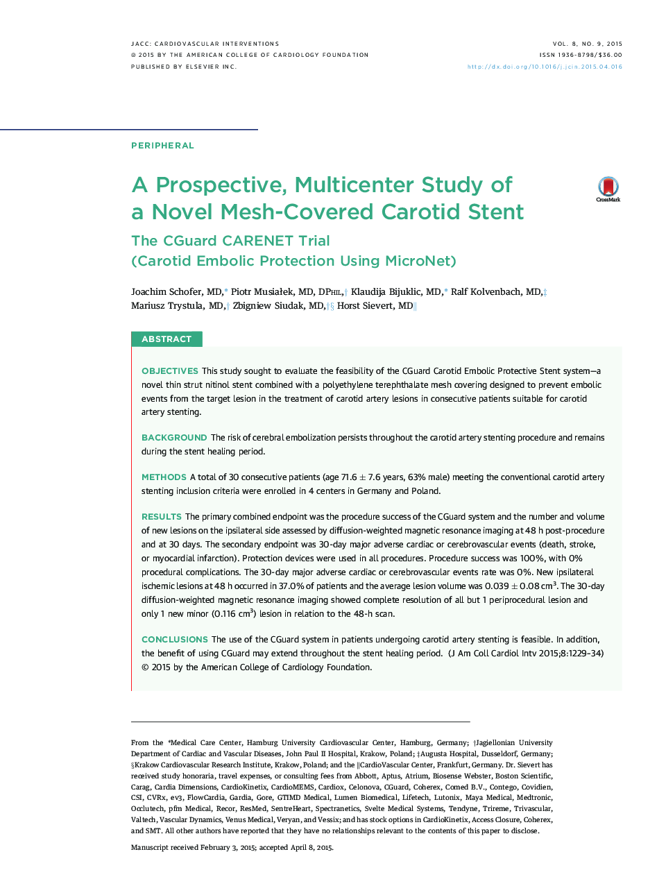 A Prospective, Multicenter Study of aÂ Novel Mesh-Covered Carotid Stent: The CGuard CARENET Trial (Carotid Embolic Protection UsingÂ MicroNet)