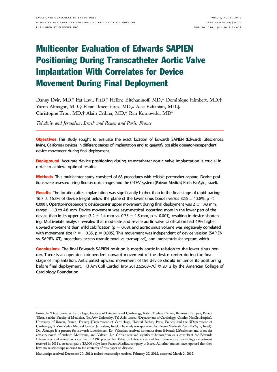 Multicenter Evaluation of Edwards SAPIEN Positioning During Transcatheter Aortic Valve Implantation With Correlates for Device Movement During Final Deployment