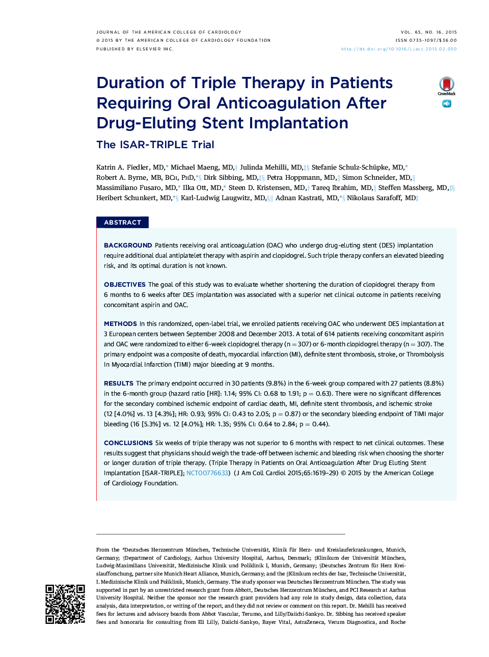 Duration of Triple Therapy in Patients Requiring Oral Anticoagulation After Drug-Eluting Stent Implantation: The ISAR-TRIPLE Trial