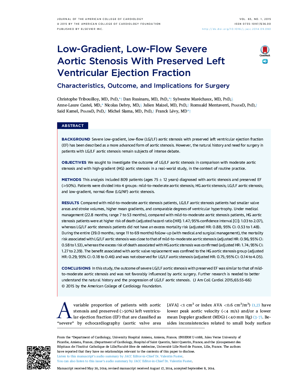 Low-Gradient, Low-Flow Severe AorticÂ Stenosis WithÂ Preserved Left Ventricular EjectionÂ Fraction: Characteristics, Outcome, and Implications for Surgery