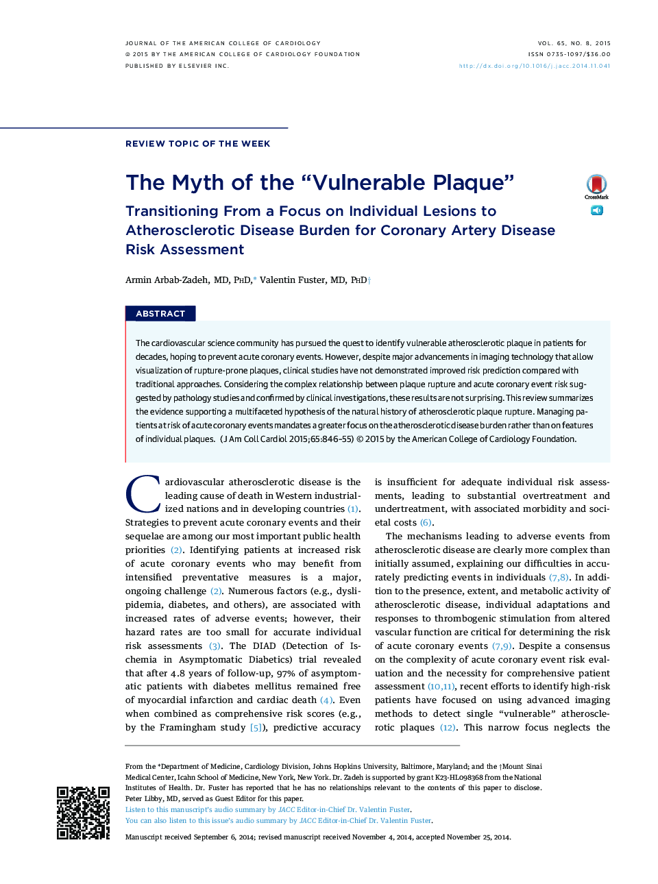 The Myth of the “Vulnerable Plaque”: Transitioning From a Focus on Individual Lesions to Atherosclerotic Disease Burden for Coronary Artery Disease Risk Assessment