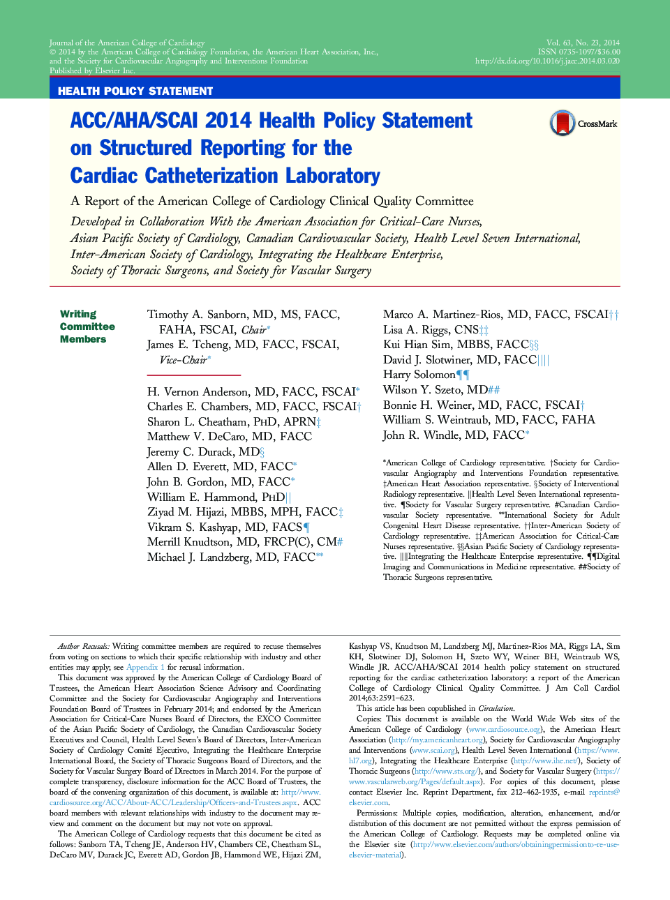 ACC/AHA/SCAI 2014 Health Policy Statement on Structured Reporting for the Cardiac Catheterization Laboratory