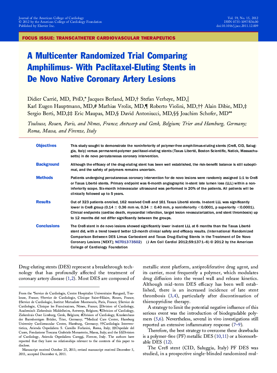 A Multicenter Randomized Trial Comparing Amphilimus- With Paclitaxel-Eluting Stents in De Novo Native Coronary Artery Lesions