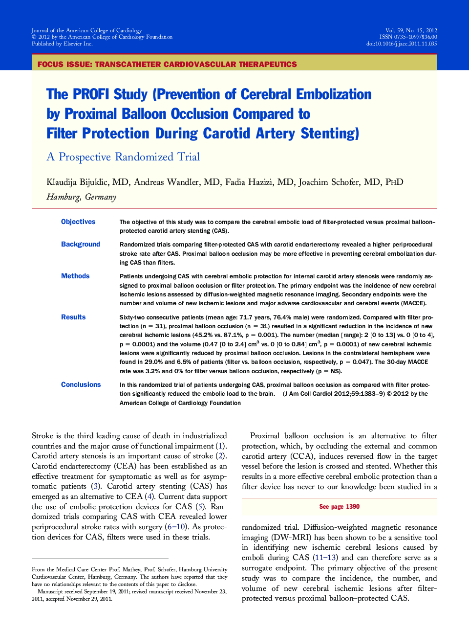 The PROFI Study (Prevention of Cerebral Embolization by Proximal Balloon Occlusion Compared to Filter Protection During Carotid Artery Stenting): A Prospective Randomized Trial