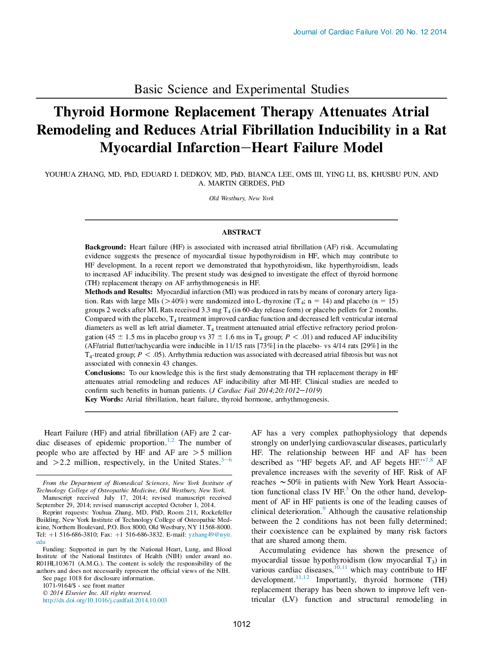 درمان جایگزینی هورمون تیروئید باعث تضعیف بازسازی دهلیز و کاهش قابل انعطاف فیبریلاسیون دهلیزی در یک انسداد قلب و عروق موش صحرایی می شود. 