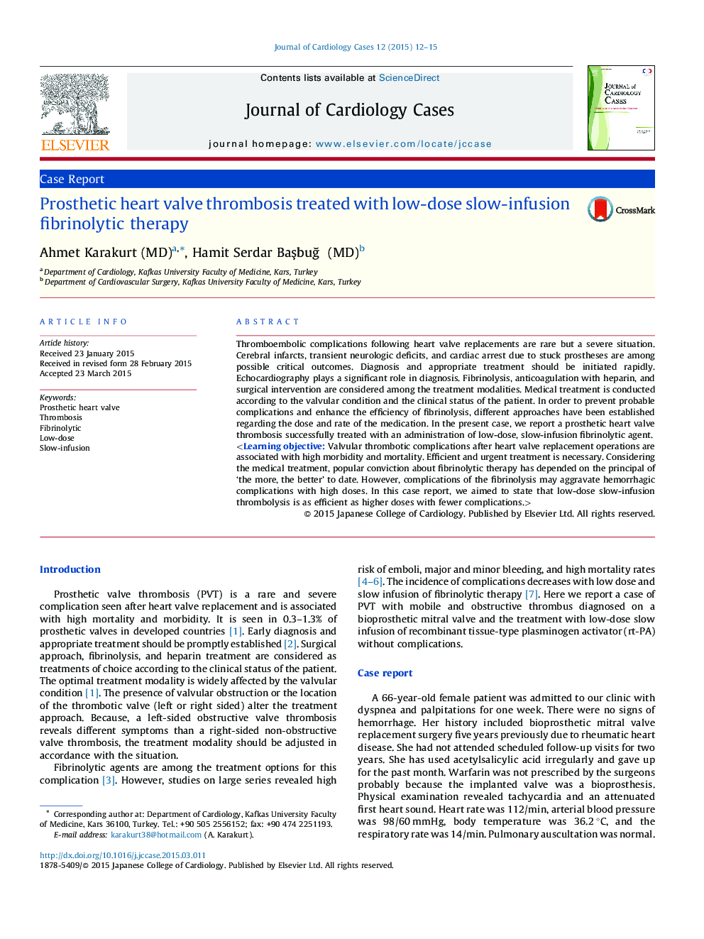 Prosthetic heart valve thrombosis treated with low-dose slow-infusion fibrinolytic therapy