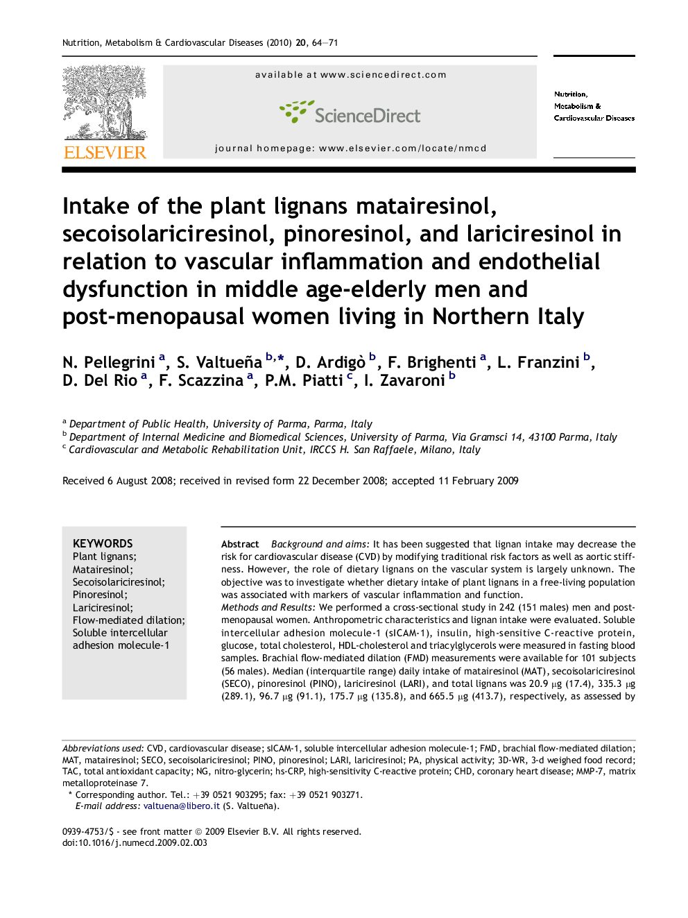 Intake of the plant lignans matairesinol, secoisolariciresinol, pinoresinol, and lariciresinol in relation to vascular inflammation and endothelial dysfunction in middle age-elderly men and post-menopausal women living in Northern Italy