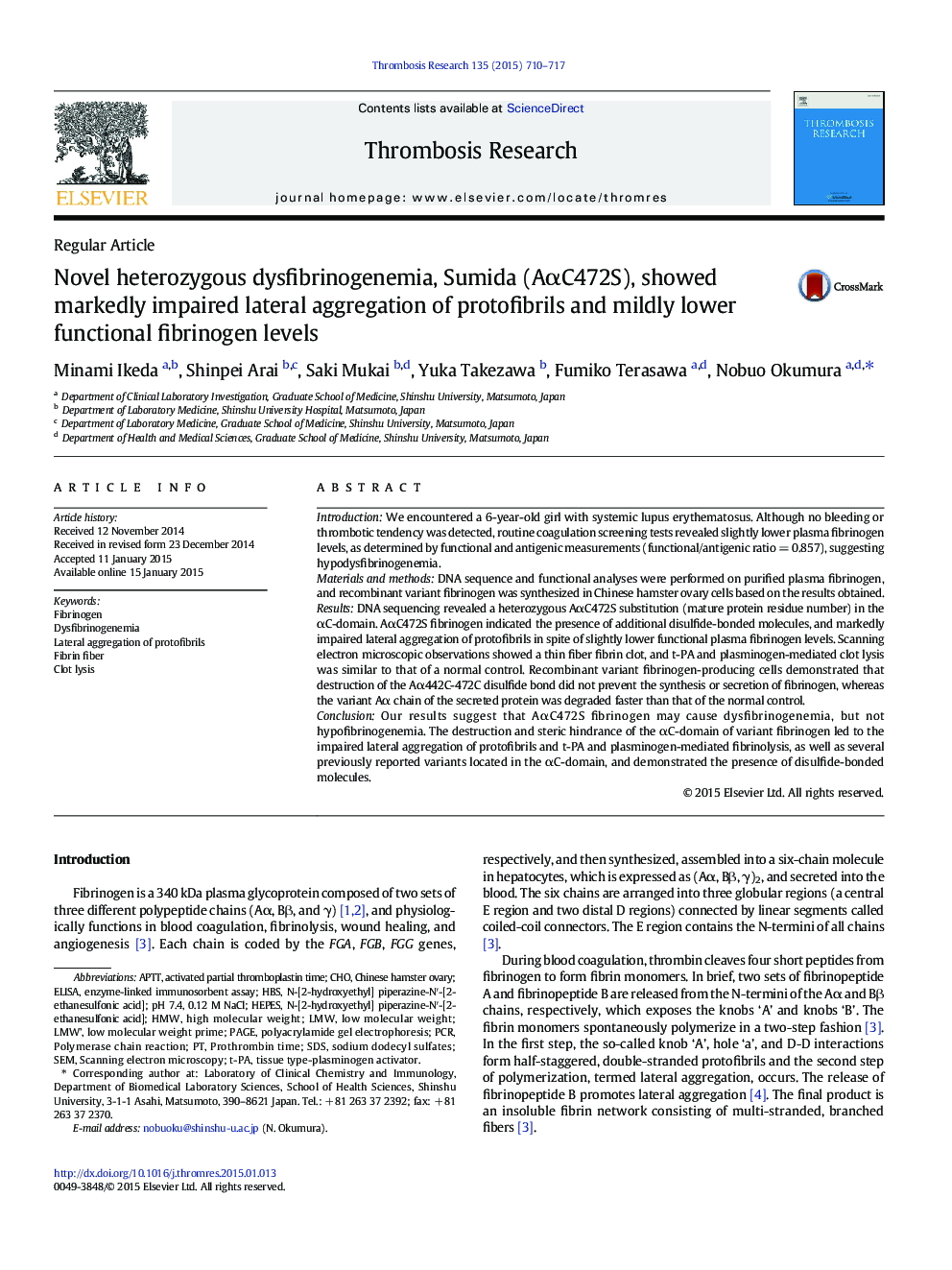 Novel heterozygous dysfibrinogenemia, Sumida (AÎ±C472S), showed markedly impaired lateral aggregation of protofibrils and mildly lower functional fibrinogen levels