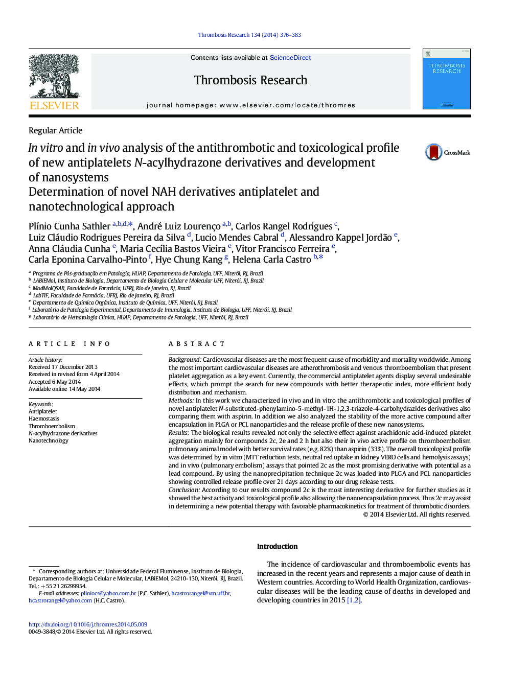 Regular ArticleIn vitro and in vivo analysis of the antithrombotic and toxicological profile of new antiplatelets N-acylhydrazone derivatives and development of nanosystems: Determination of novel NAH derivatives antiplatelet and nanotechnological approac